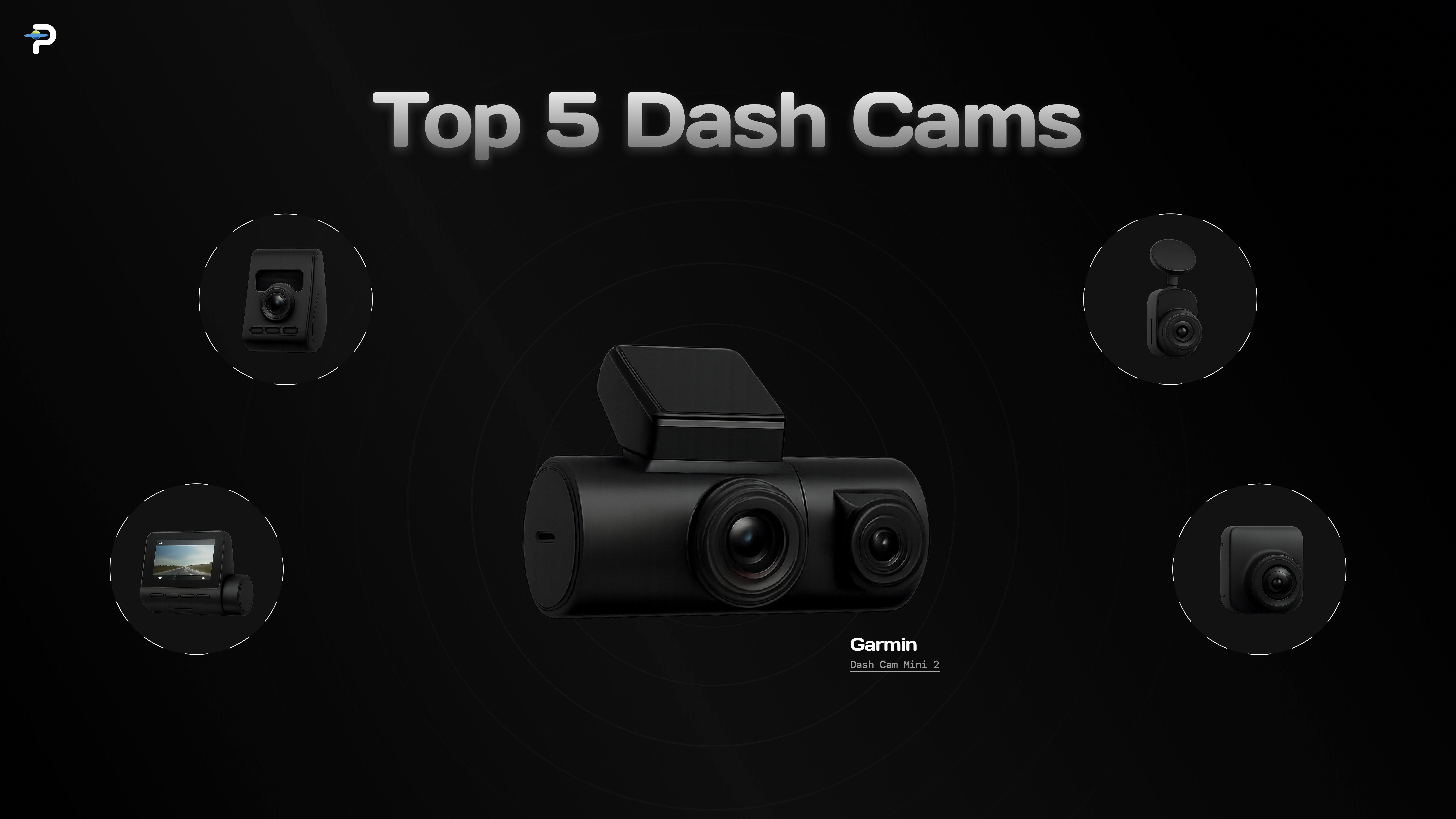 Top 5 Dash Cams Every Smart Driver Should Own