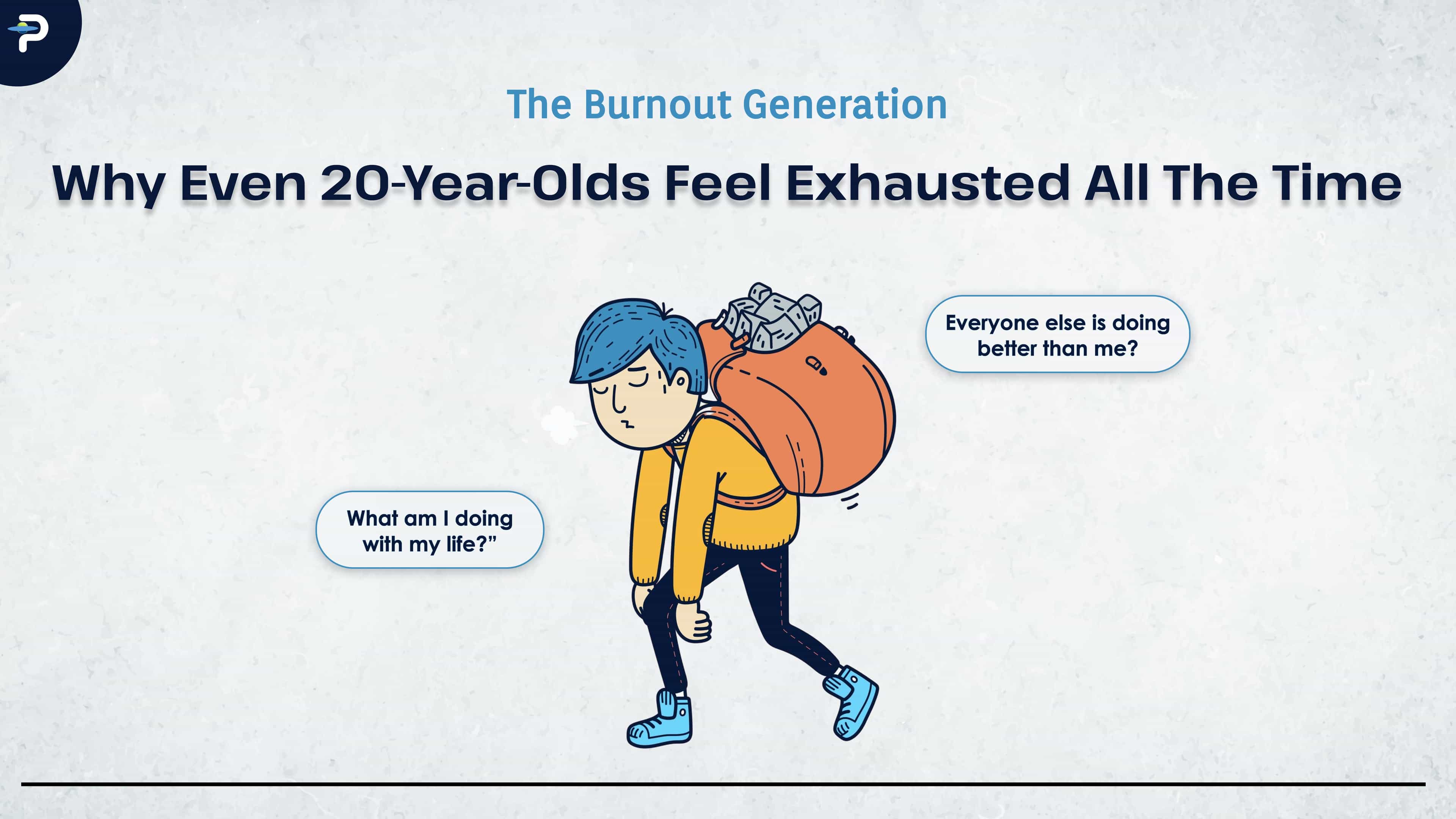 The Burnout Generation: Why Even 20-Year-Olds Feel Exhausted All the Time